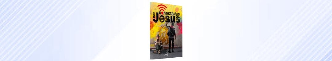 Conectados con Jesús