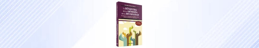 La búsqueda de la armonía en la diversidad