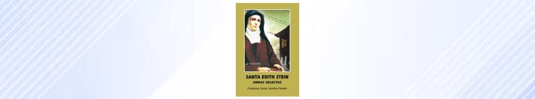 Santa Edith Stein. Obras Selectas