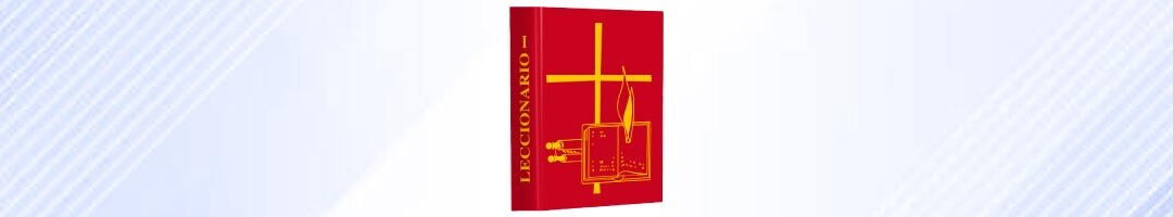 Leccionario I: adviento-pentecostés. Dominical ferial y de tiempos litúrgicos especiales