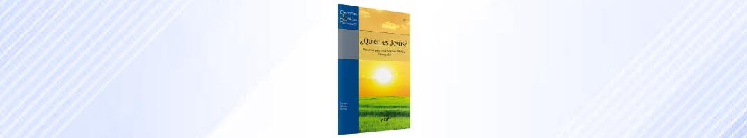 ¿Quién es Jesús?