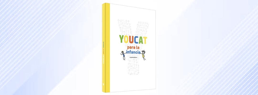 YOUCAT para la infancia (Edición Latinoamérica)