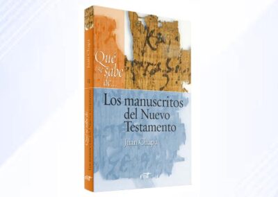 Qué se sabe de… Los manuscritos del Nuevo Testamento