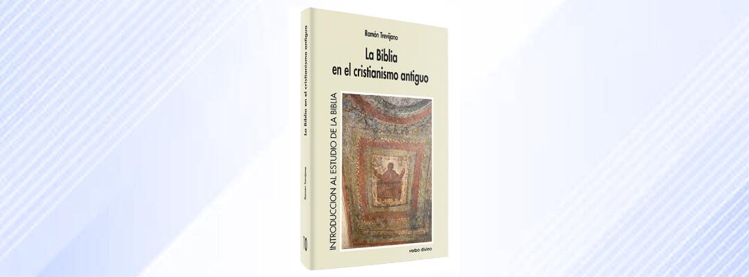 La Biblia en el cristianismo antiguo