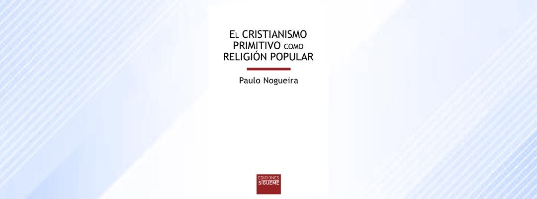 El cristianismo primitivo como religión popular