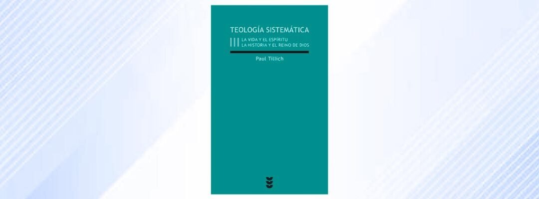 Teología sistemática, III