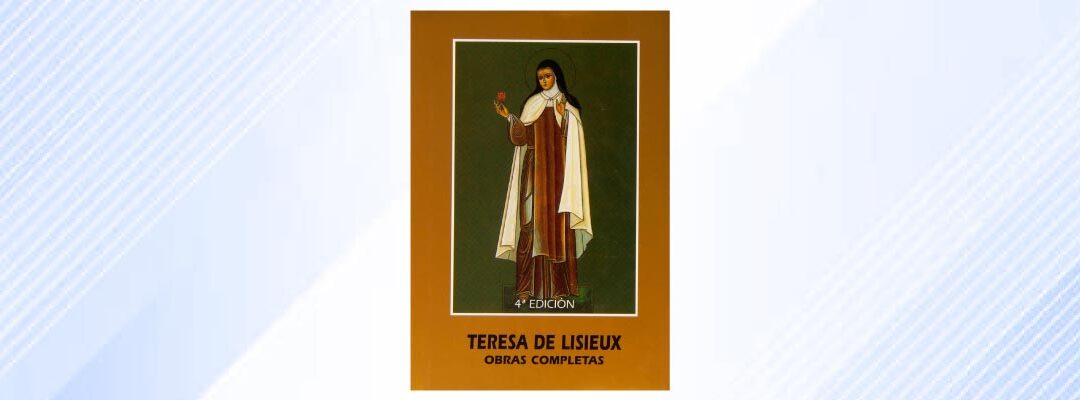 Teresa de Lisieux. Obras Completas