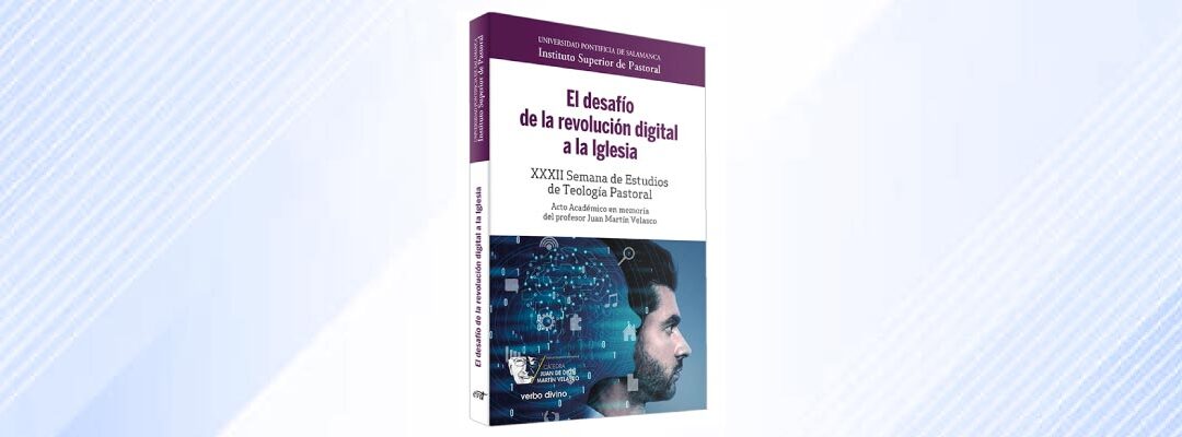 El desafío de la revolución digital a la Iglesia