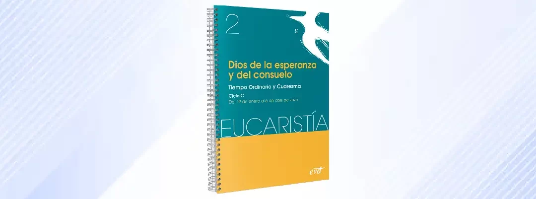 Dios de la esperanza y del consuelo (Eucaristía nº 2/2025)