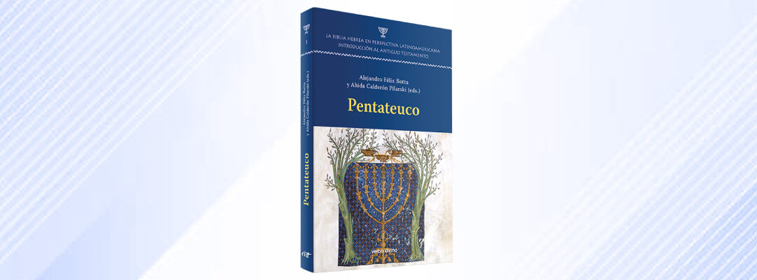 Pentateuco – La Biblia Hebrea en perspectiva latinoamericana