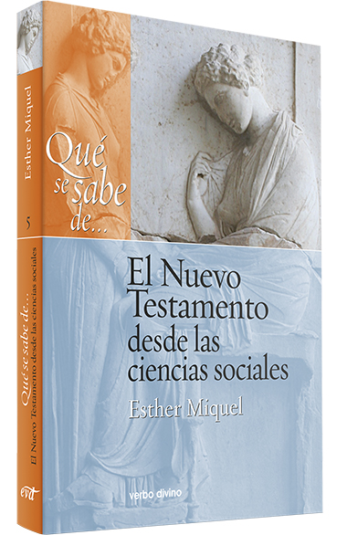 Qué se sabe de El Nuevo Testamento desde las ciencias sociales