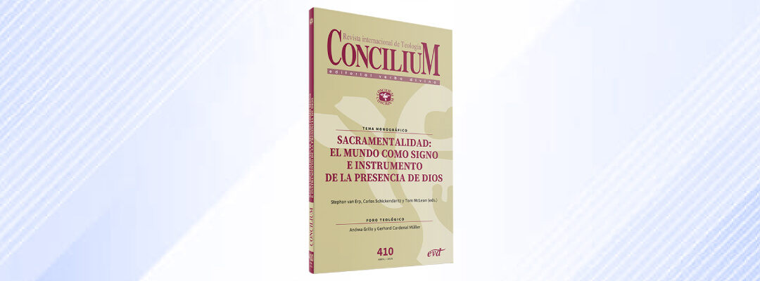 Sacramentalidad: el mundo como signo e instrumento de la presencia de Dios