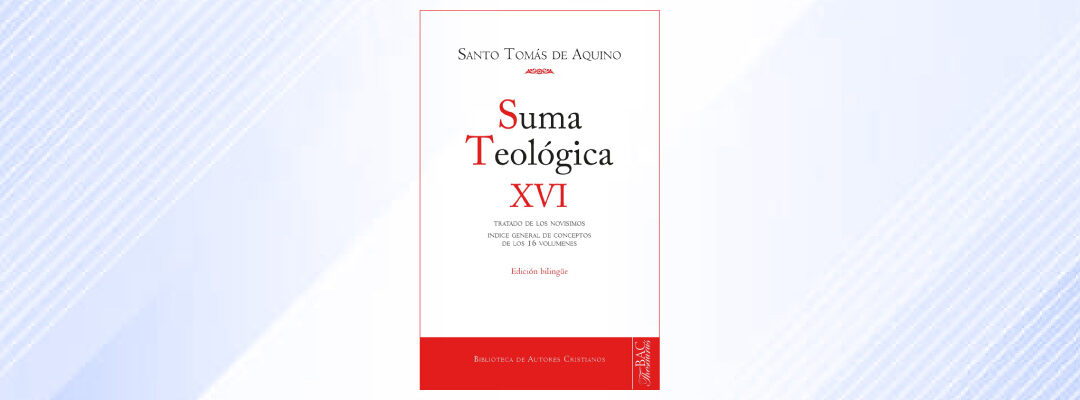 Suma teológica. XVI: Sup. q.69-99. Índice general de los 16 volúmenes