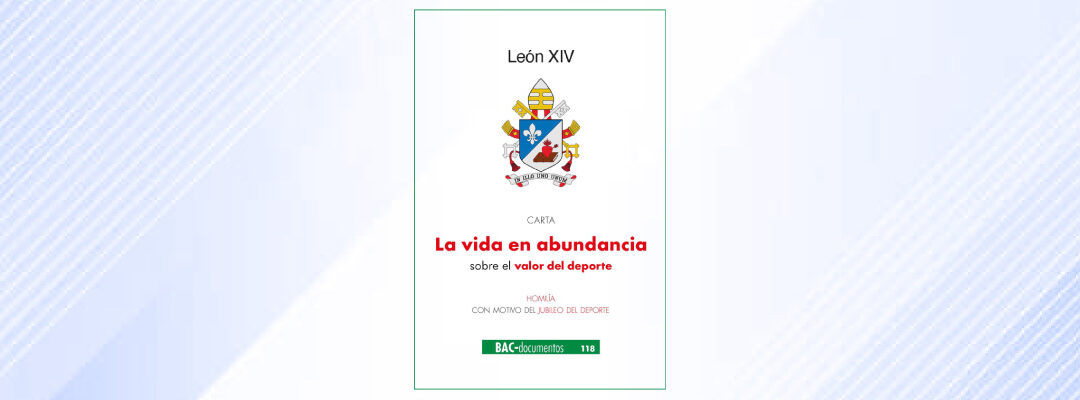 Carta «La vida en abundancia» sobre el valor del deporte