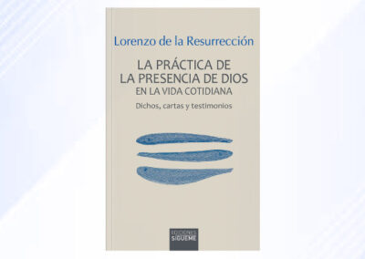 La práctica de la presencia de Dios en la vida cotidiana