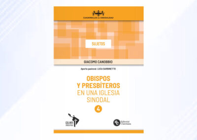 Obispos y Presbíteros en una Iglesia sinodal. Cuadernillo 4 – Sujetos
