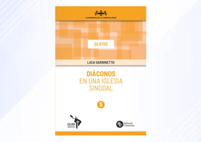 Diáconos en una Iglesia sinodal. Cuadernillo 5 – Sujetos