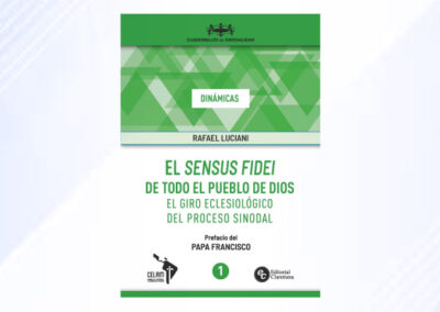 El Sensus Fidei de todo el Pueblo de Dios